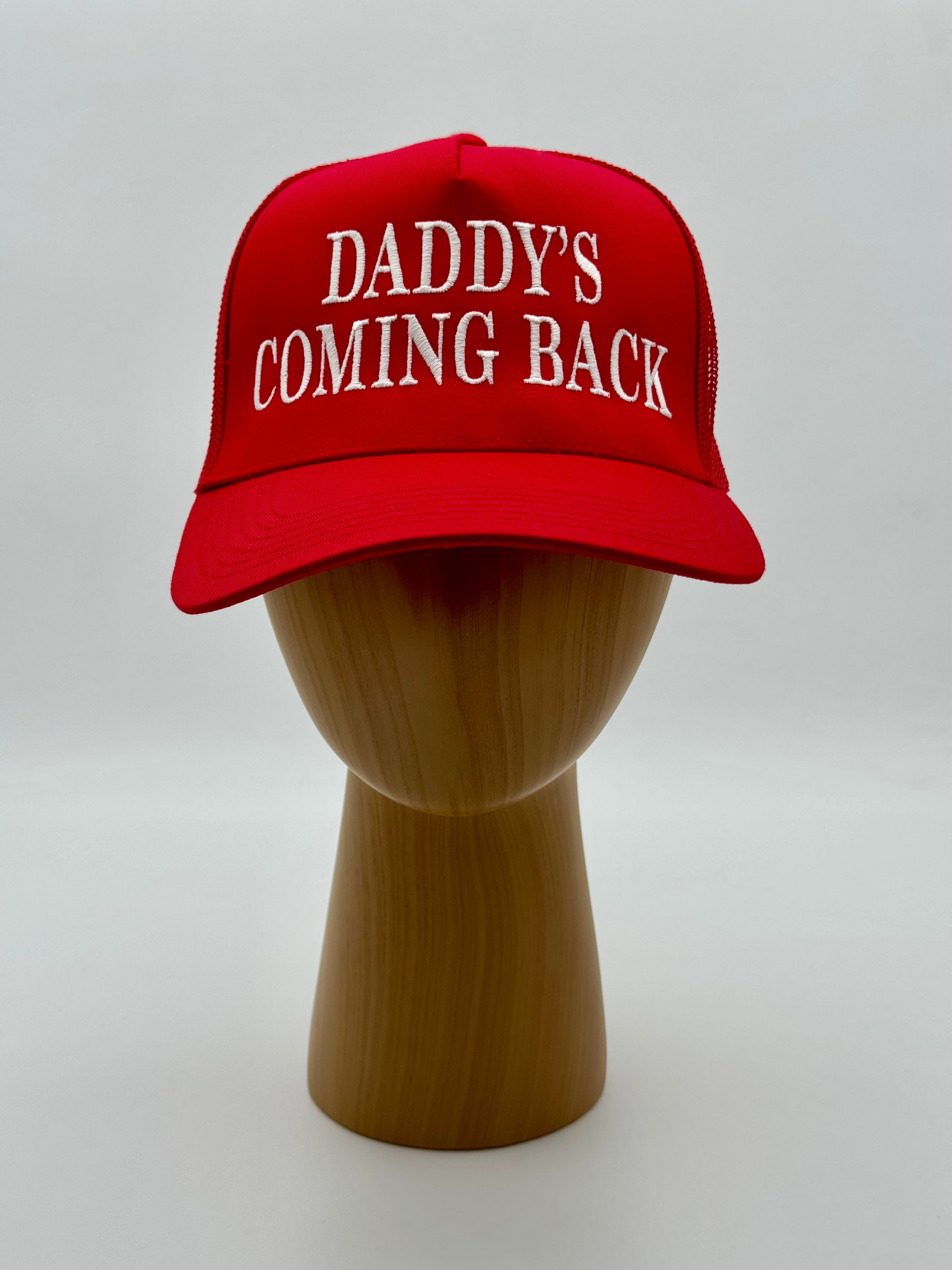 DADDYS COMING BACK - TRUCKER